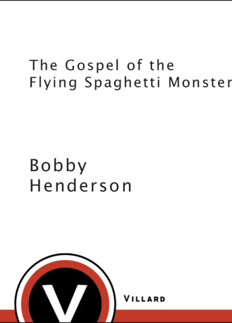 The Gospel of the Flying Spaghetti Monster