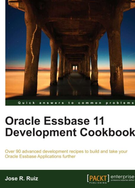 Oracle Essbase 11 Development Cookbook