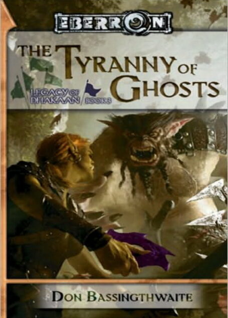 The Tyranny of Ghosts: Legacy of Dhakaan