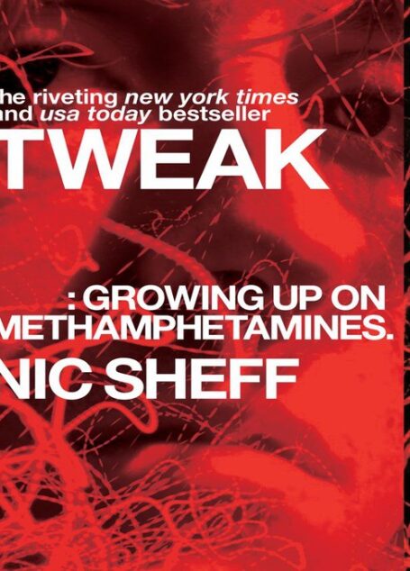 Tweak: Growing Up on Methamphetamines