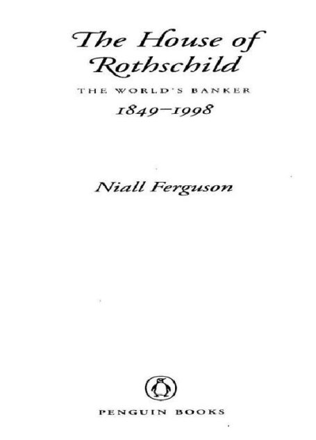 The House of Rothschild: The World’s Banker, 1849-1999
