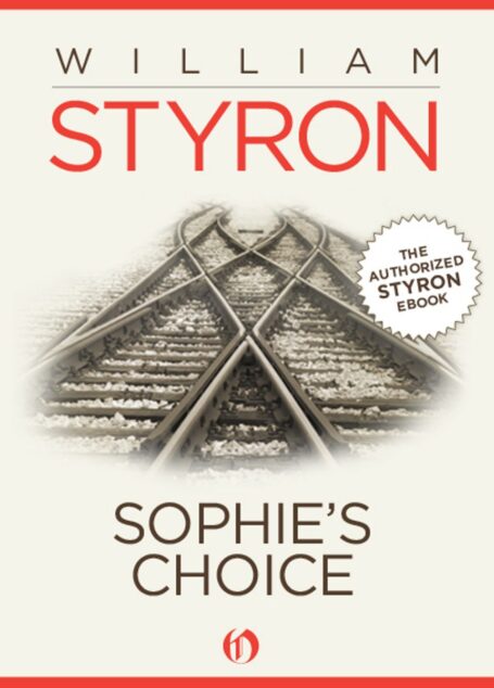 Sophie’s Choice (Open Road)