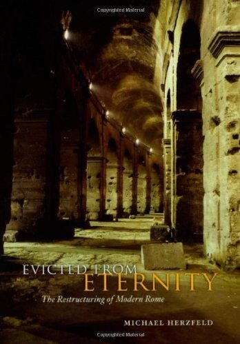 Evicted From Eternity: The Restructuring of Modern Rome
