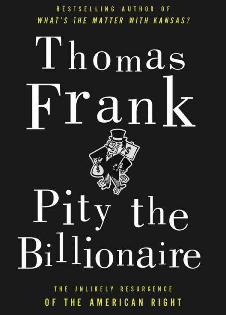 Pity the Billionaire