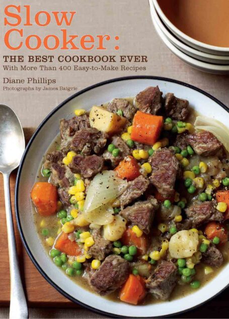 Slow Cooker: The Best Cookbook Ever