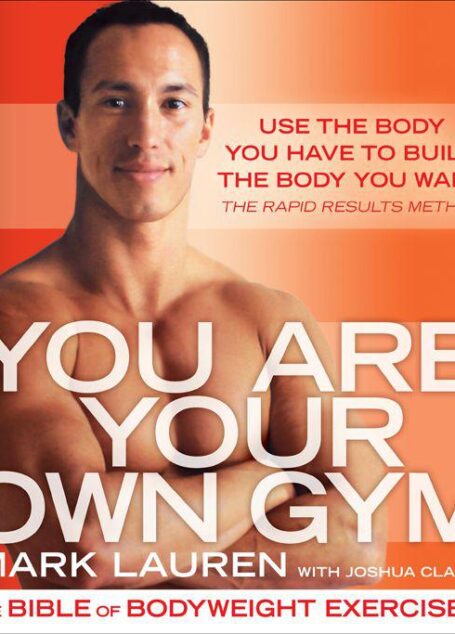 You Are Your Own Gym