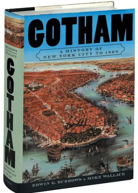 Gotham: A History of New York City to 1898