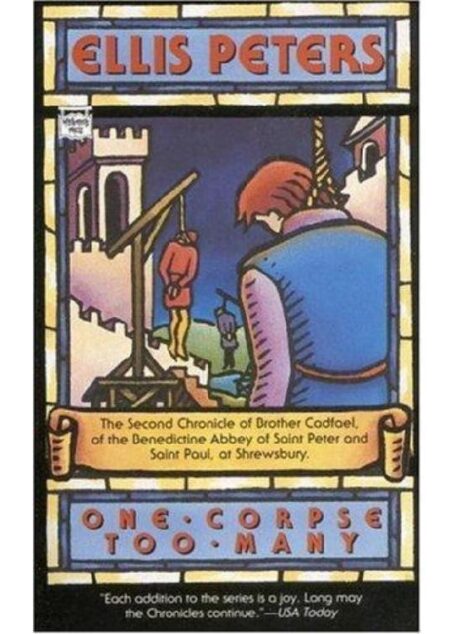One Corpse Too Many: The Second Chronicle of Brother Cadfael