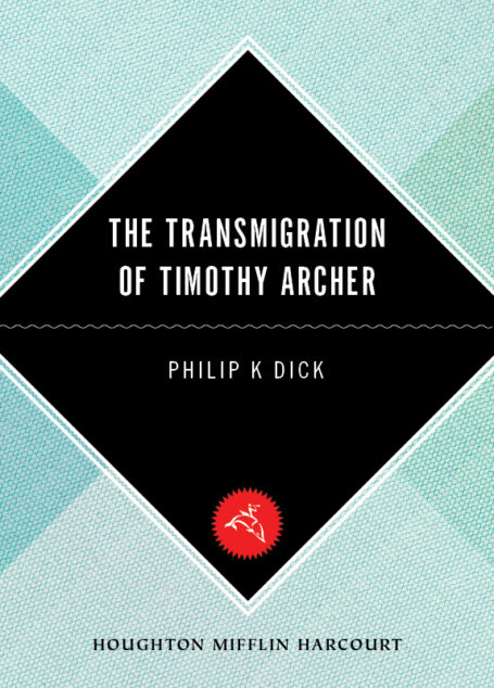 The Transmigration of Timothy Archer