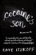 Cocaine’s Son: A Memoir