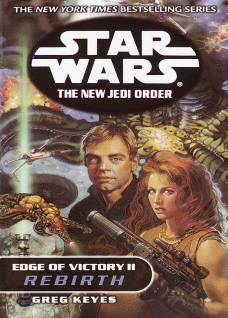 Star Wars: The New Jedi Order 09: Edge of Victory 02: Rebirth