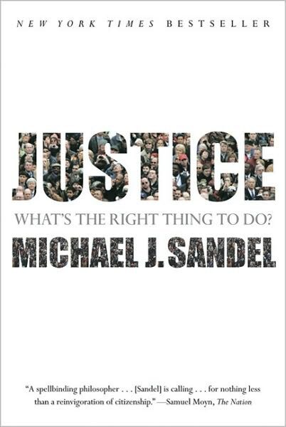 Justice: What’s the Right Thing to Do?