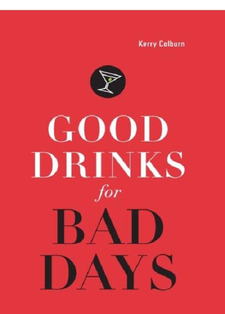 Good Drinks for Bad Days