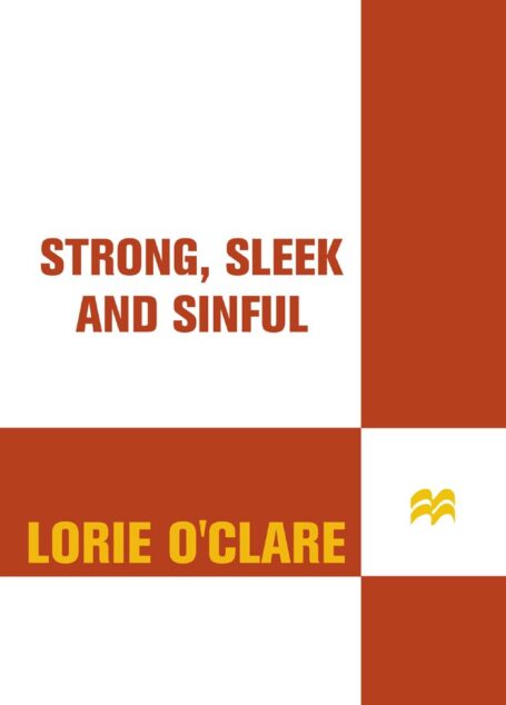 Strong, Sleek and Sinful