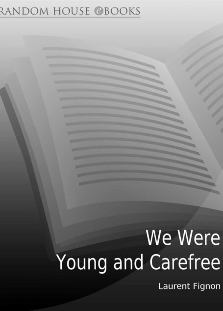 We Were Young and Carefree