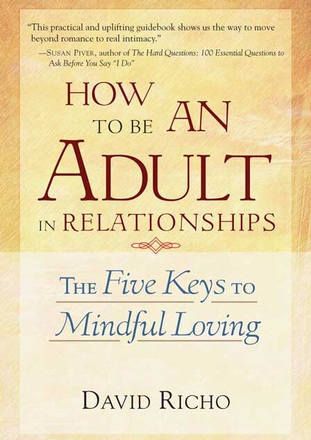 How to Be an Adult in Relationships