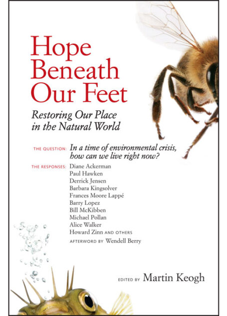 Hope Beneath Our Feet: Restoring Our Place in the Natural World