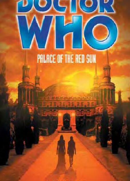 tor Who: Palace of the Red Sun