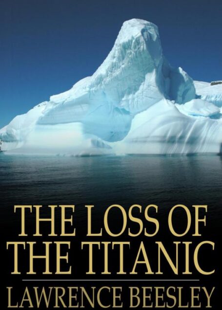The Loss of the SS. Titanic