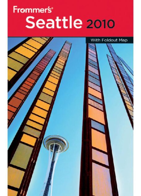 Frommer’s Seattle 2010