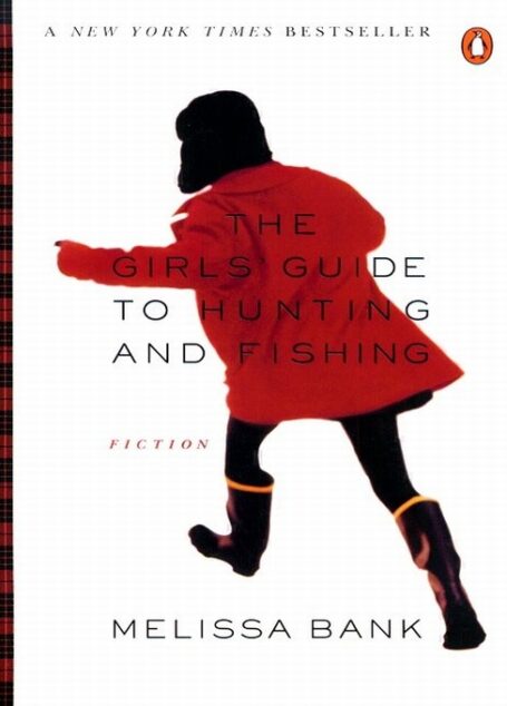 The Girls’ Guide to Hunting and Fishing