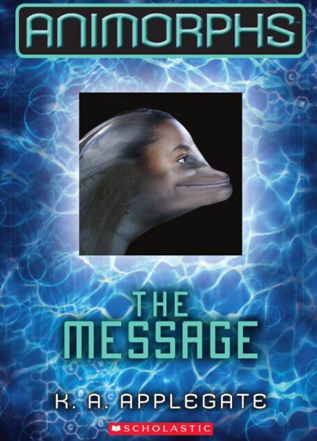 Animorphs #4: The Message