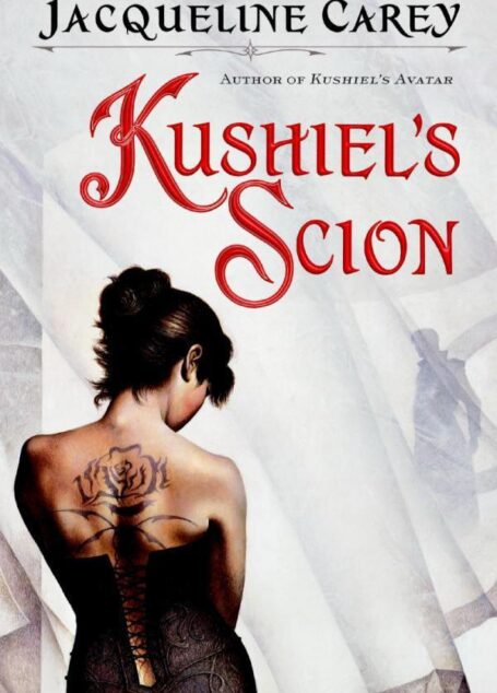 Kushiel’s Scion