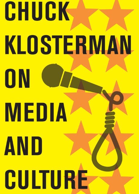 Chuck Klosterman on Media and Culture