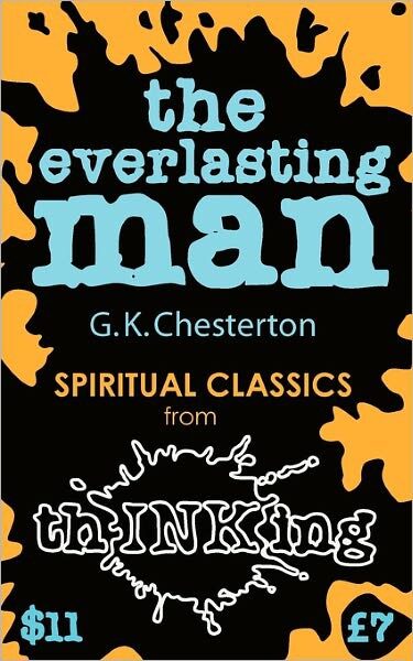 The Everlasting Man (thINKing Classics)