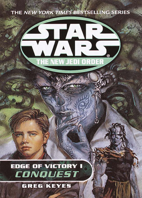 Star Wars: The New Jedi Order 08: Edge of Victory 01: Conquest