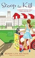 Scoop to Kill: A Mystery a La Mode