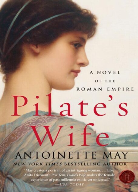 Pilate’s Wife: A Novel of the Roman Empire