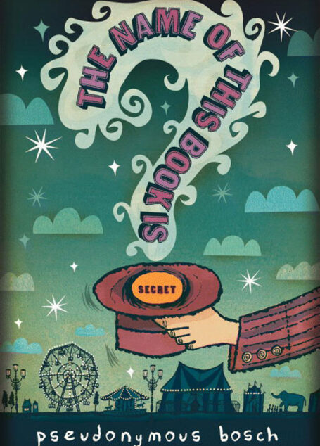 The Name of This Book Is Secret
