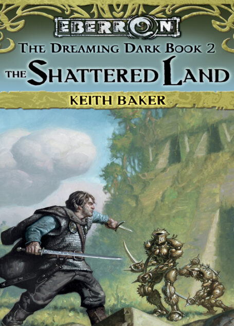 The Shattered Land: The Dreaming Dark