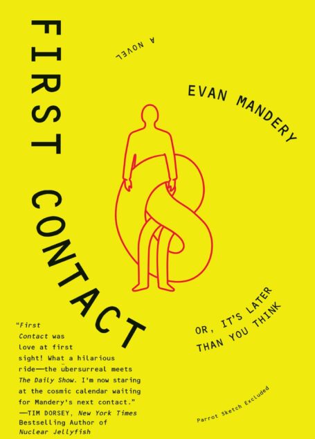 First Contact: Or, It’s Later Than You Think