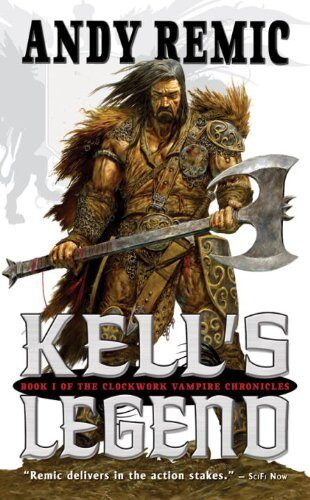 Kell’s Legend: The Clockwork Vampire Chronicles