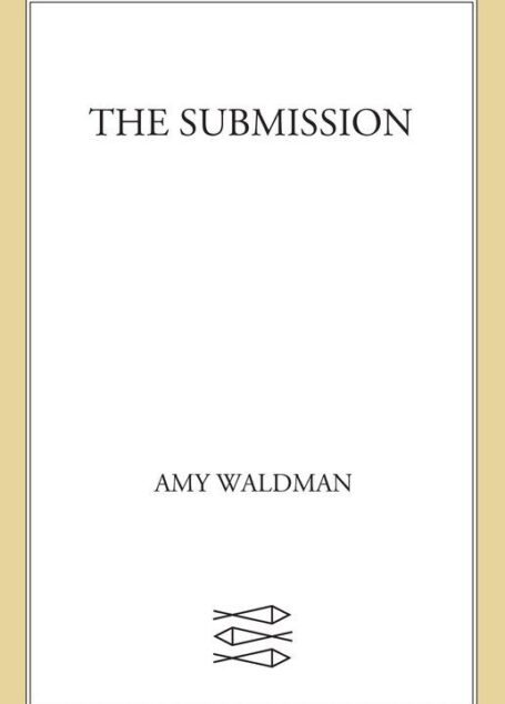 The Submission: A Novel