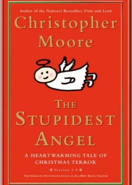 The stupidest angel: a heartwarming tale of Christmas terror