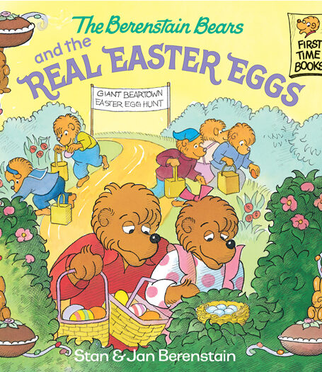 The Berenstain Bears and the Real Easter Eggs