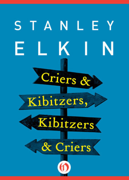 Criers & Kibitzers, Kibitzers & Criers