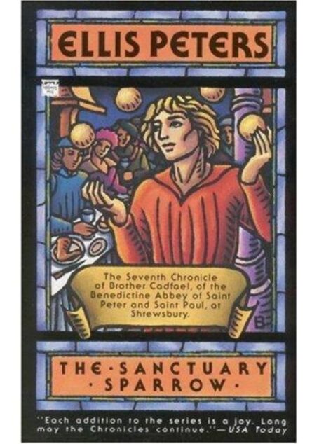The sanctuary sparrow: the seventh chronicle of Brother Cadfael
