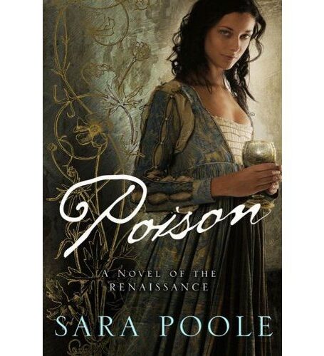 Poison: A Novel of the Renaissance