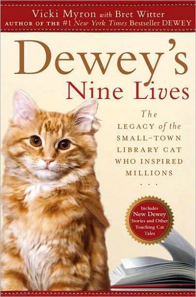 Dewey’s Nine Lives: The Legacy of the Small-Town Library Cat Who Inspired Millions