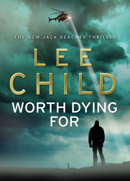 Worth Dying For: A Reacher Novel