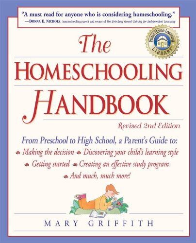 The Homeschooling Handbook: From Preschool to High School
