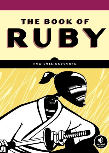 Programming Ruby: The Pragmatic Programmers’ Guide