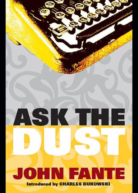 Ask The Dust