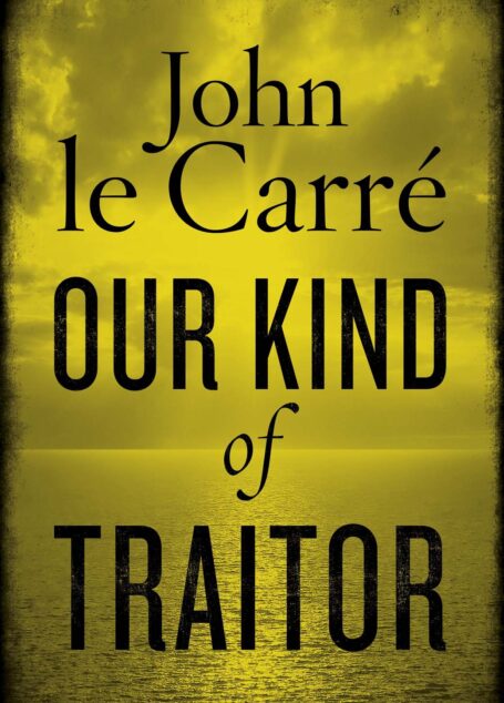 Our Kind of Traitor