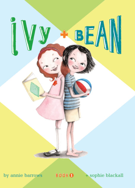 Ivy and Bean 1: Bk. 1