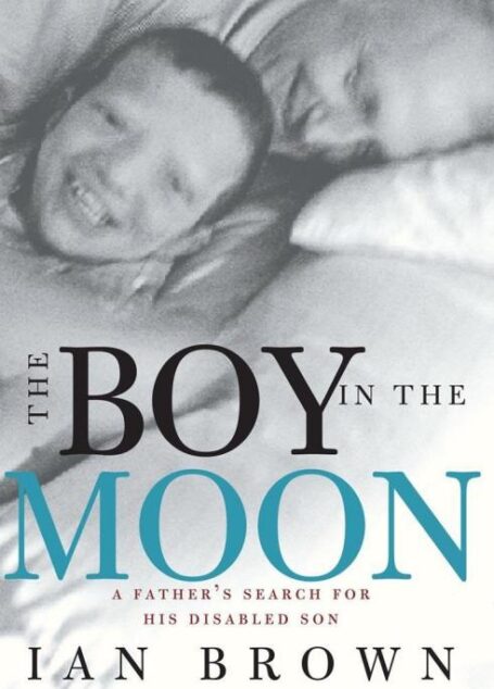 The Boy in the Moon: A Father’s Search for His Disabled Son